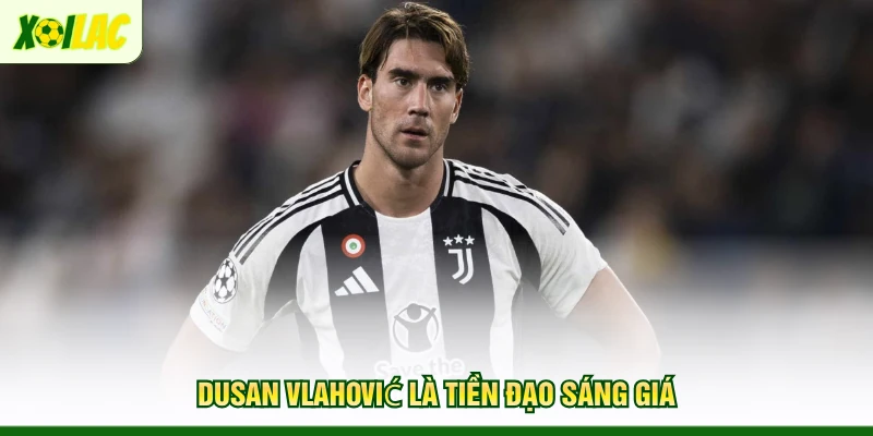 dusan-vlahović-la-tien-dao-sang-gia