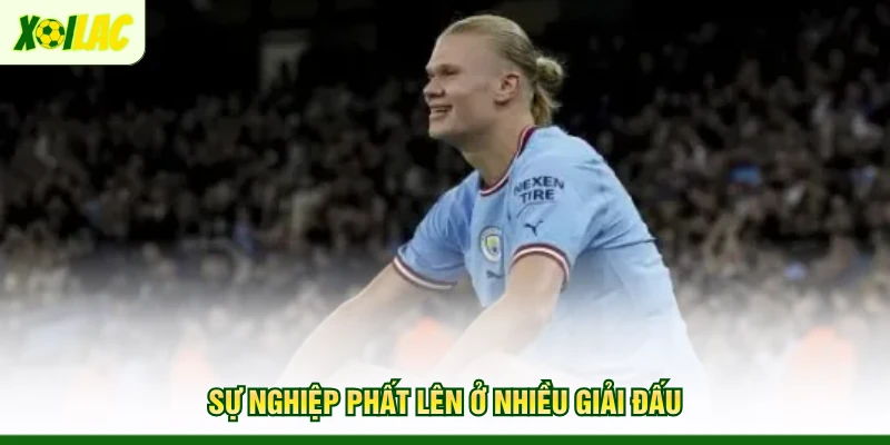 su-nghiep-phat-len-o-nhieu-giai-dau