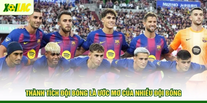 thanh-tich-doi-bong-la-uoc-mo-cua-nhieu-doi-bong