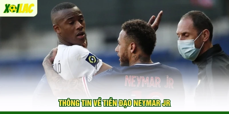 thong-tin-ve-tien-dao-neymar-jr